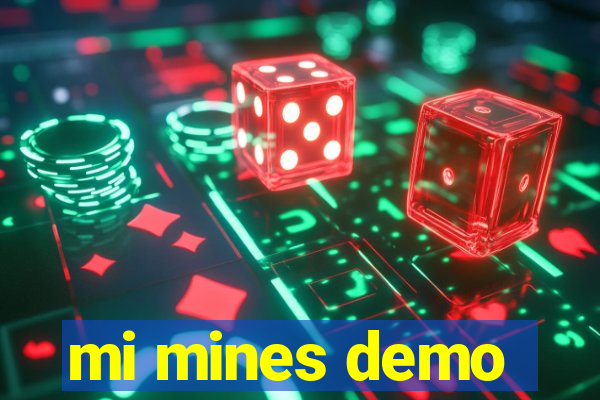 mi mines demo